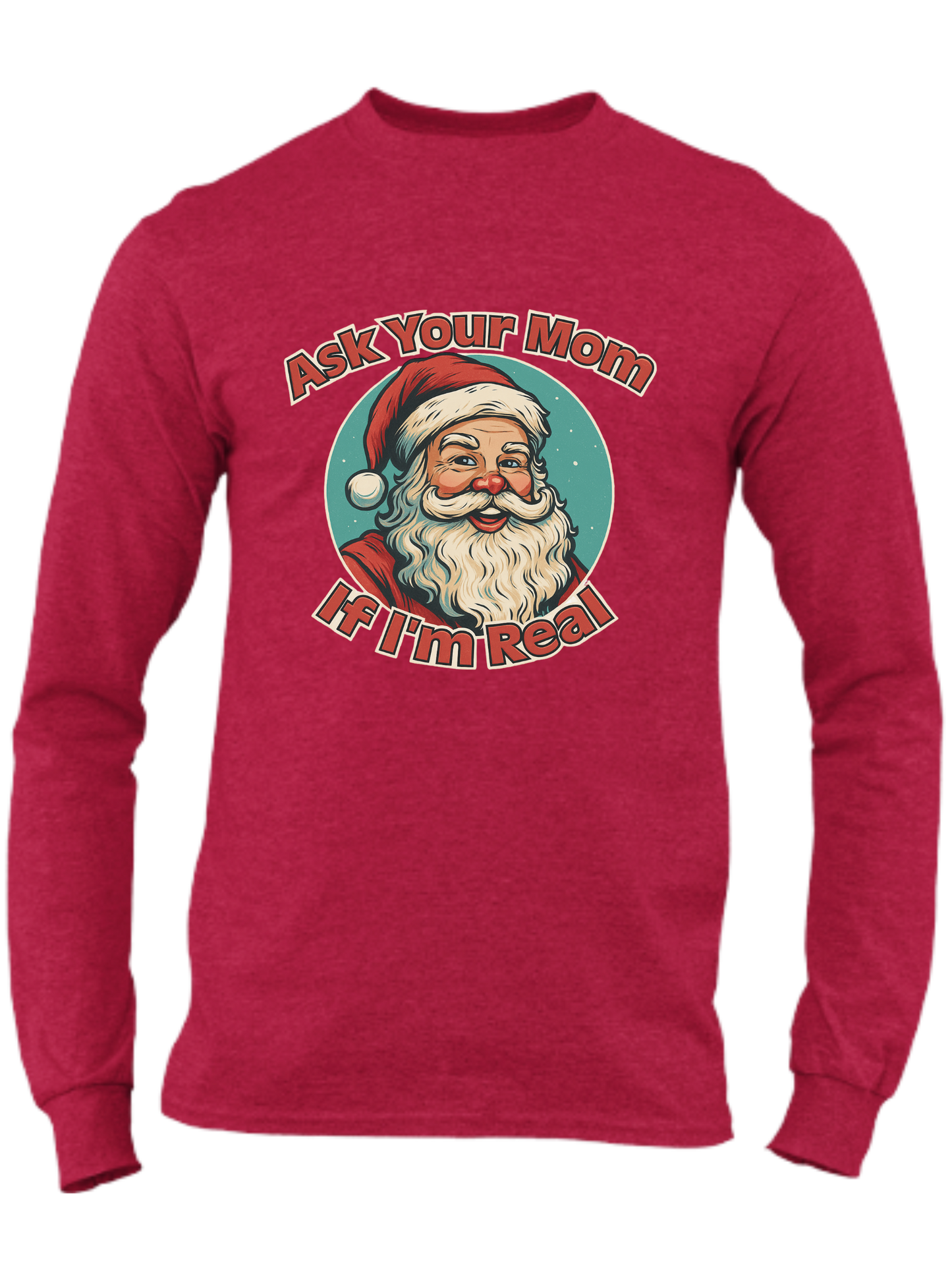 Ask Your Mom If I'm Real