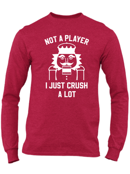 Not A Player - I Just Crush A Lot