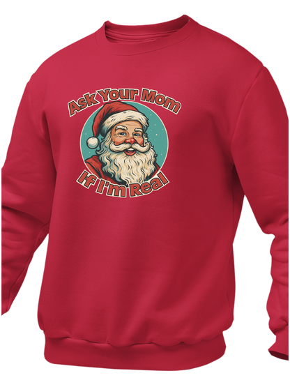 Ask Your Mom If I'm Real