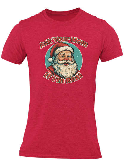 Ask Your Mom If I'm Real