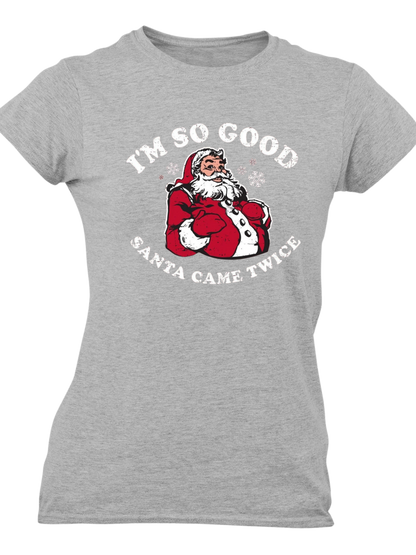 So Good Santa Came Twice