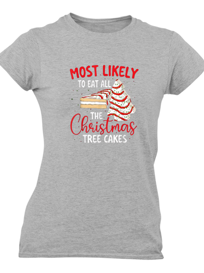 Most Likely To Eat All The Christmas Tree Cakes