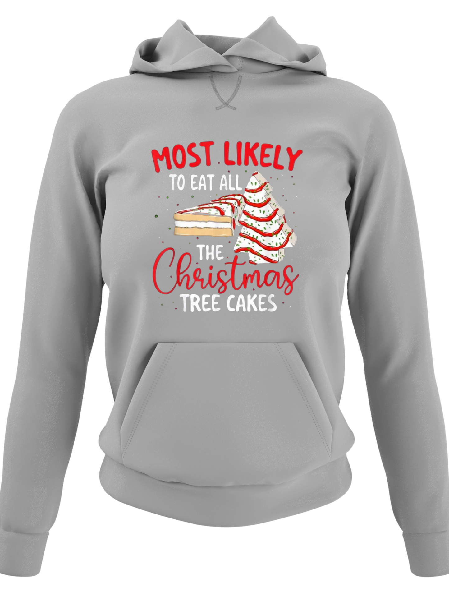 Most Likely To Eat All The Christmas Tree Cakes