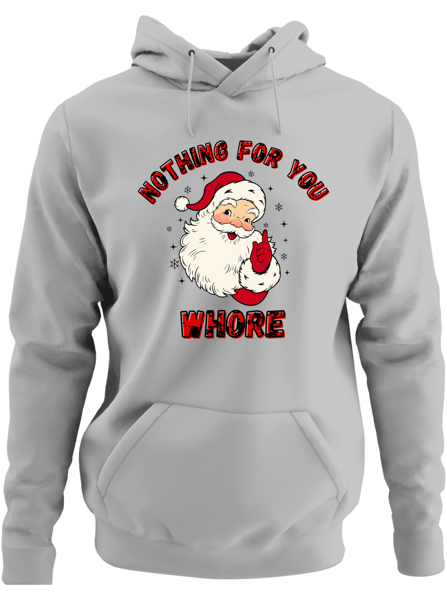 Nothing For You Whore