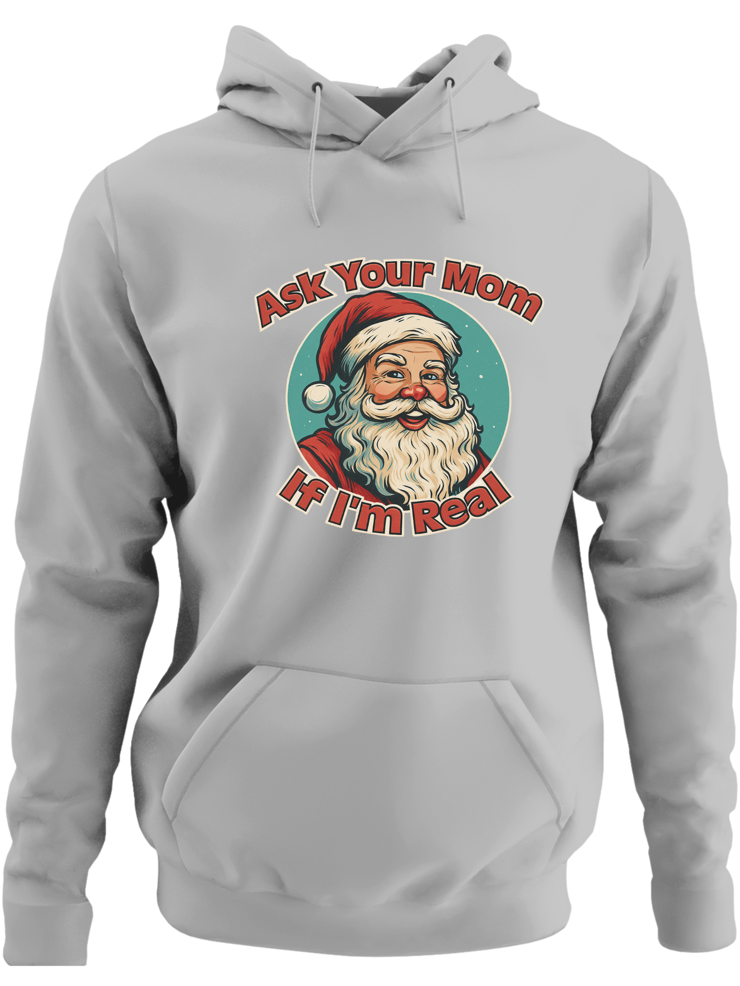 Ask Your Mom If I'm Real