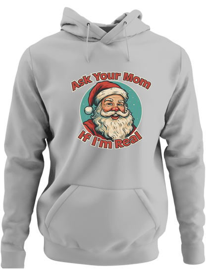 Ask Your Mom If I'm Real