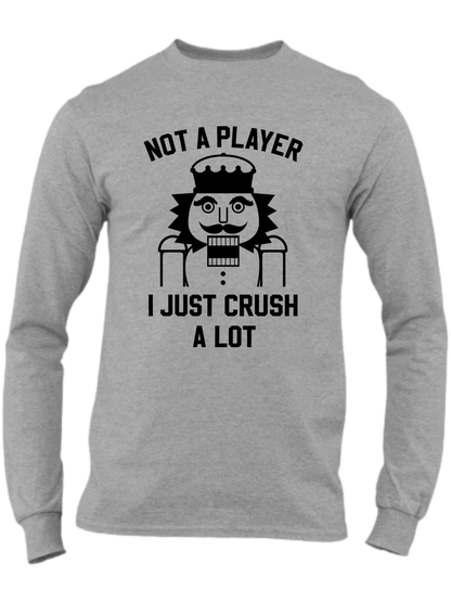 Not A Player - I Just Crush A Lot