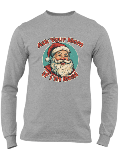 Ask Your Mom If I'm Real