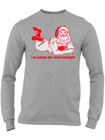 I'm Laying On Your Present