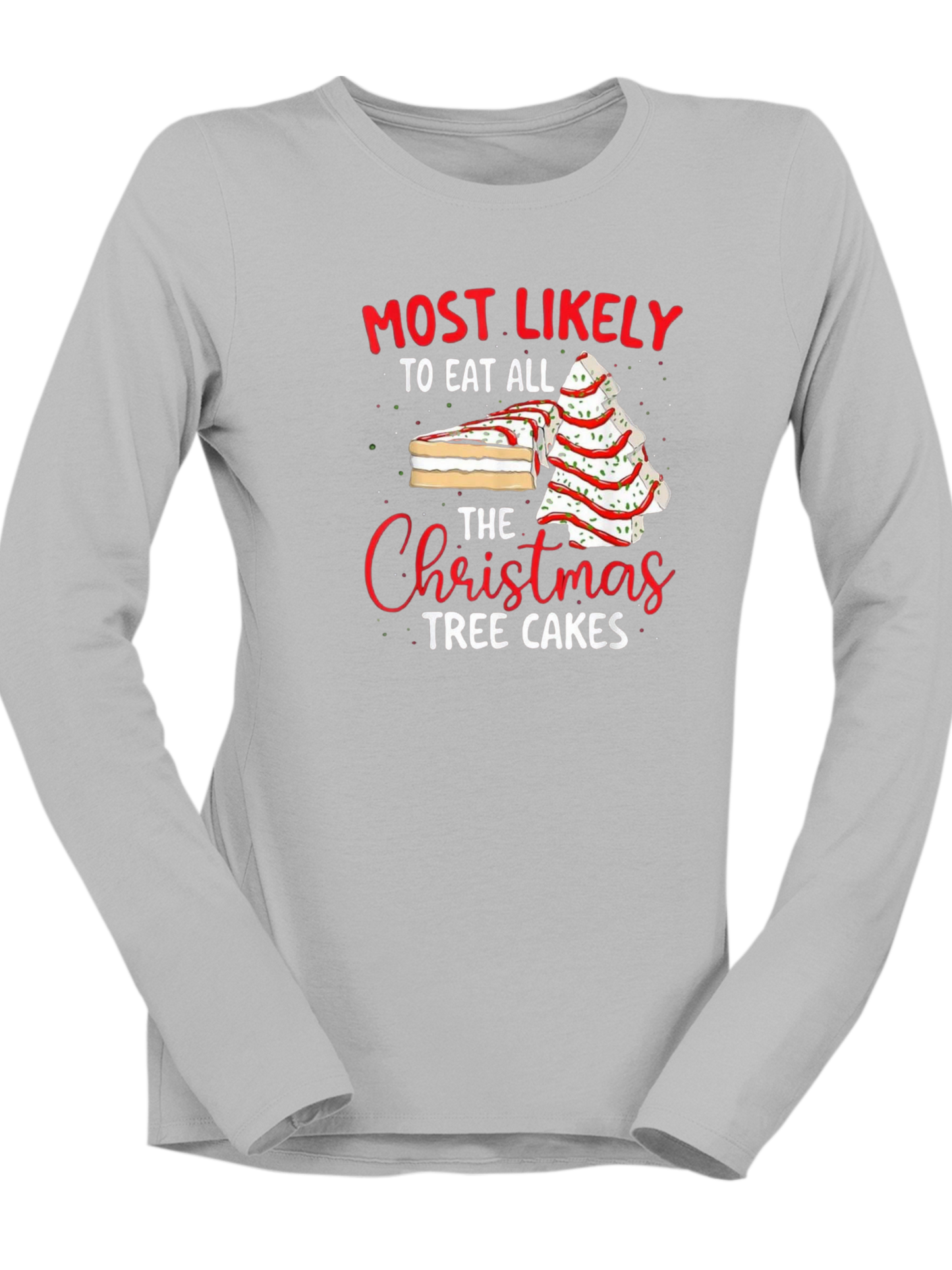 Most Likely To Eat All The Christmas Tree Cakes