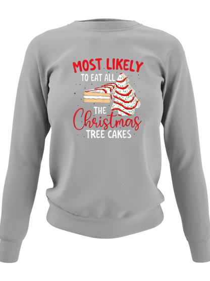 Most Likely To Eat All The Christmas Tree Cakes