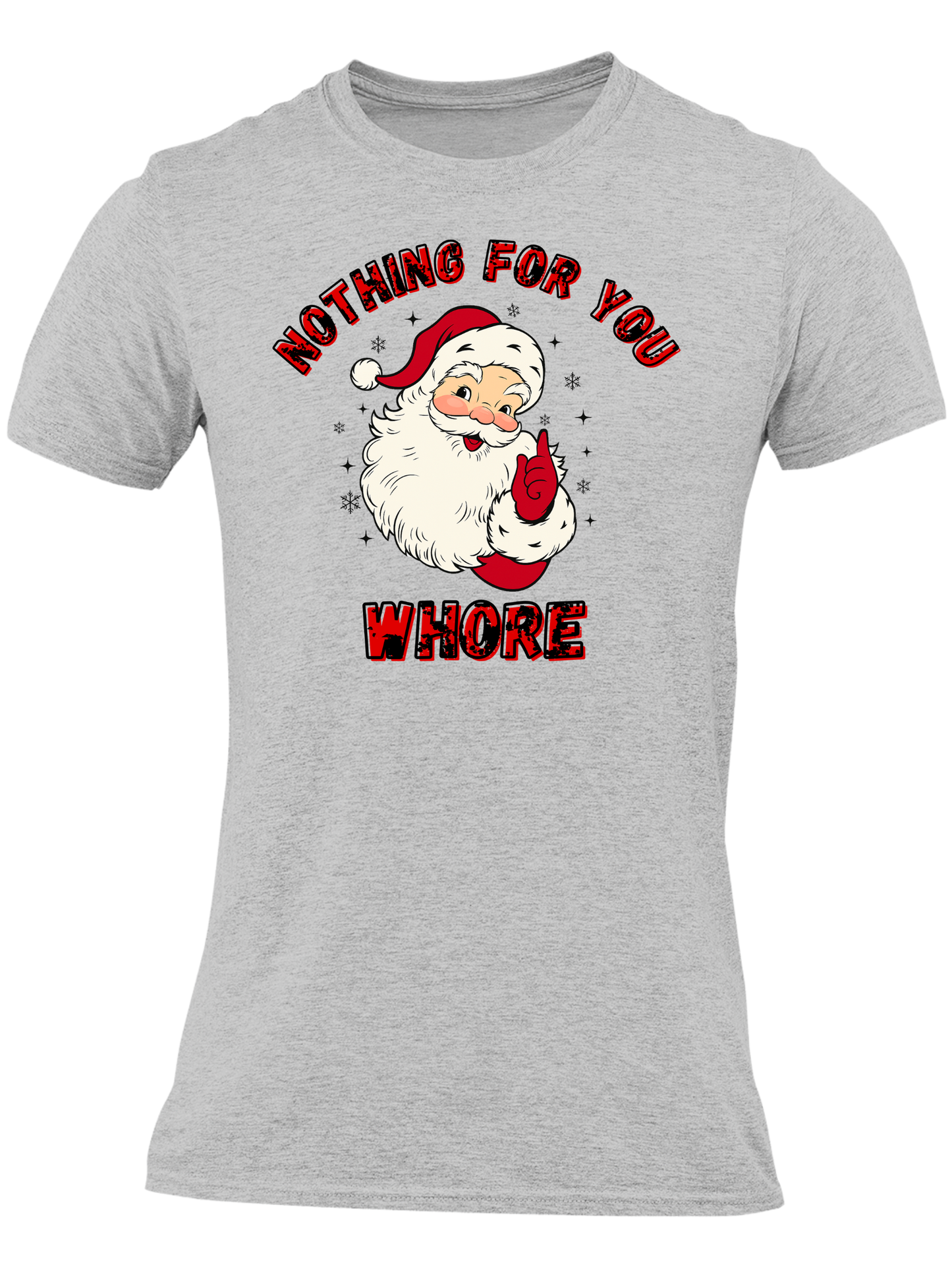 Nothing For You Whore