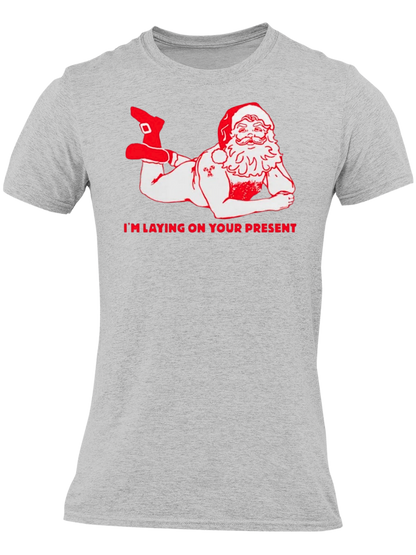 I'm Laying On Your Present