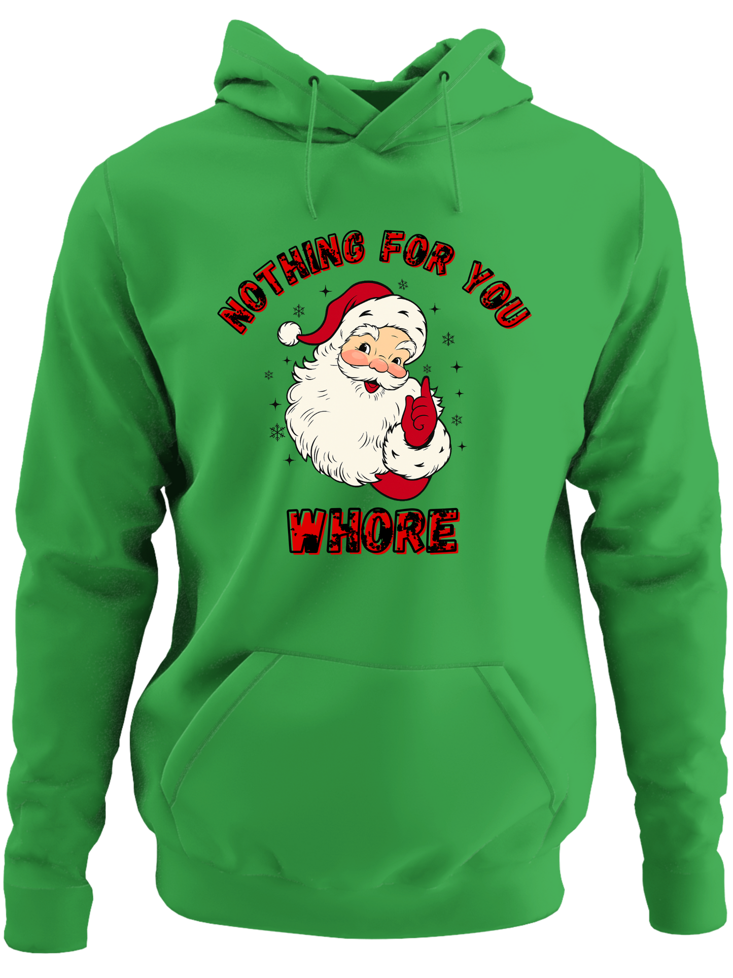 Nothing For You Whore