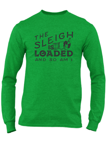 The Sleigh Is Loaded And So Am I