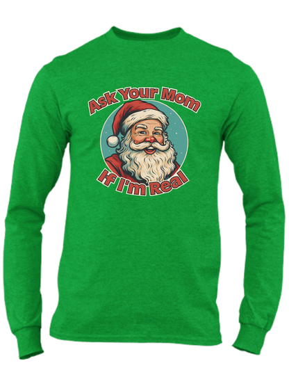 Ask Your Mom If I'm Real