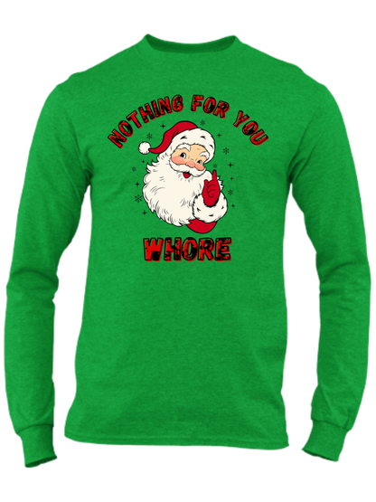 Nothing For You Whore