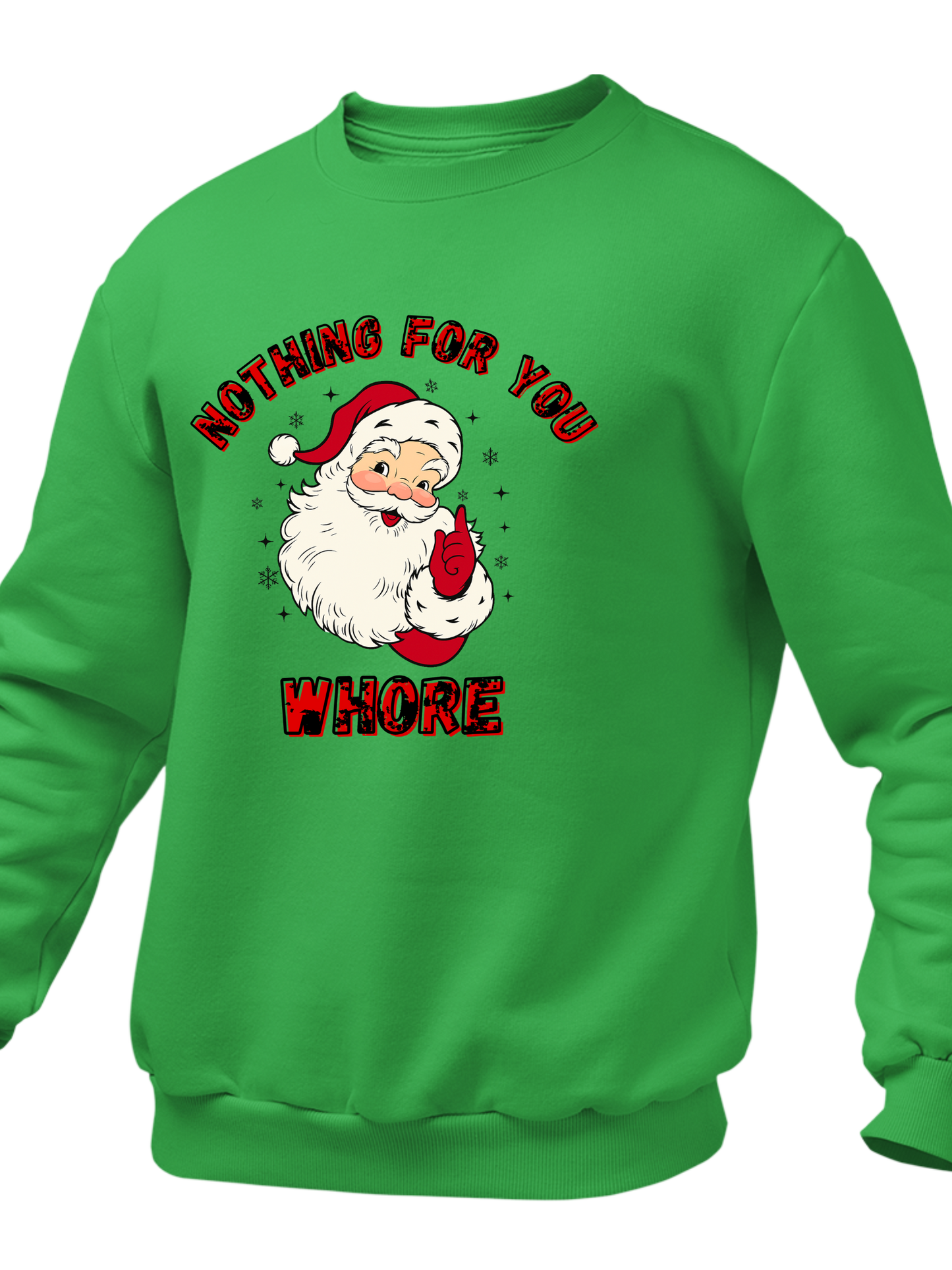 Nothing For You Whore