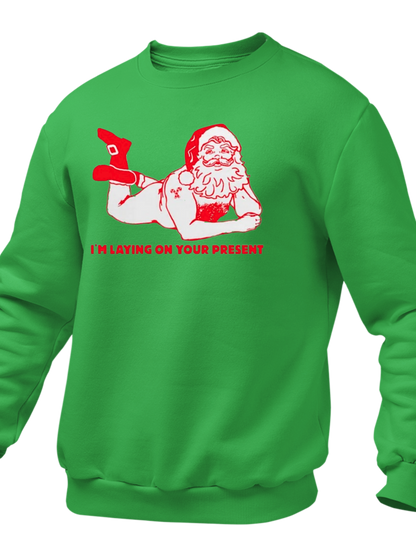 I'm Laying On Your Present