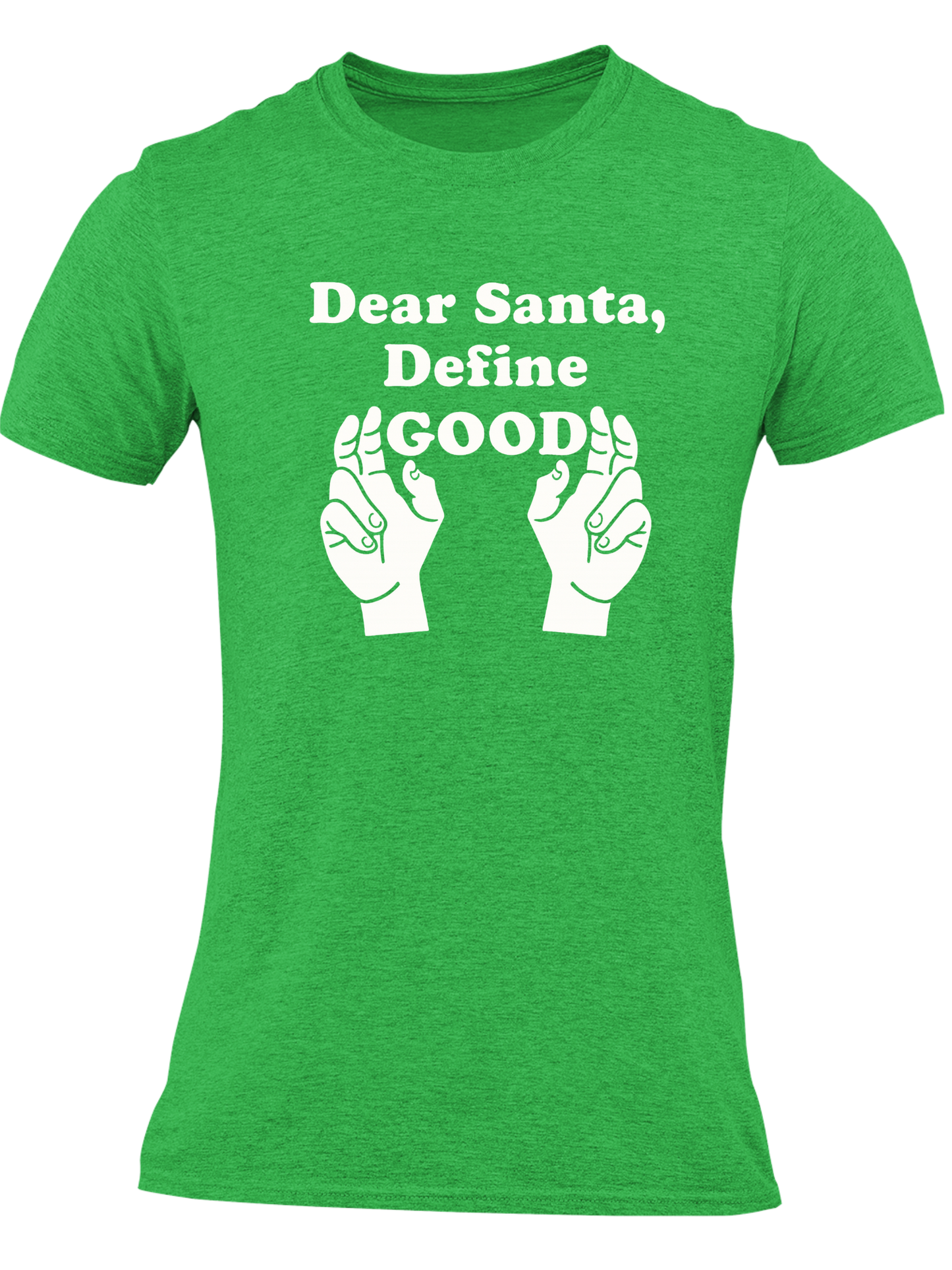 Dear Santa, Define Good