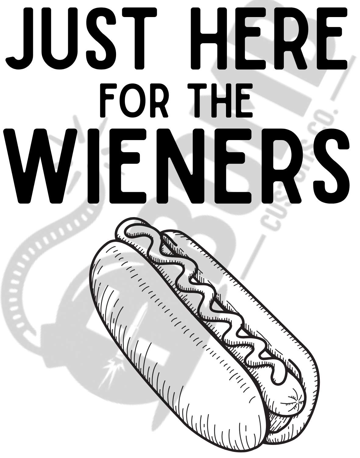 Here For The Wieners