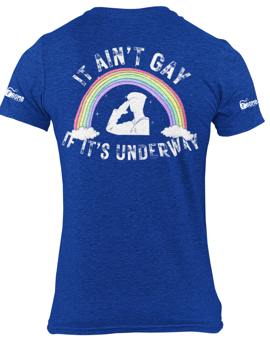 It Ain't Gay Underway