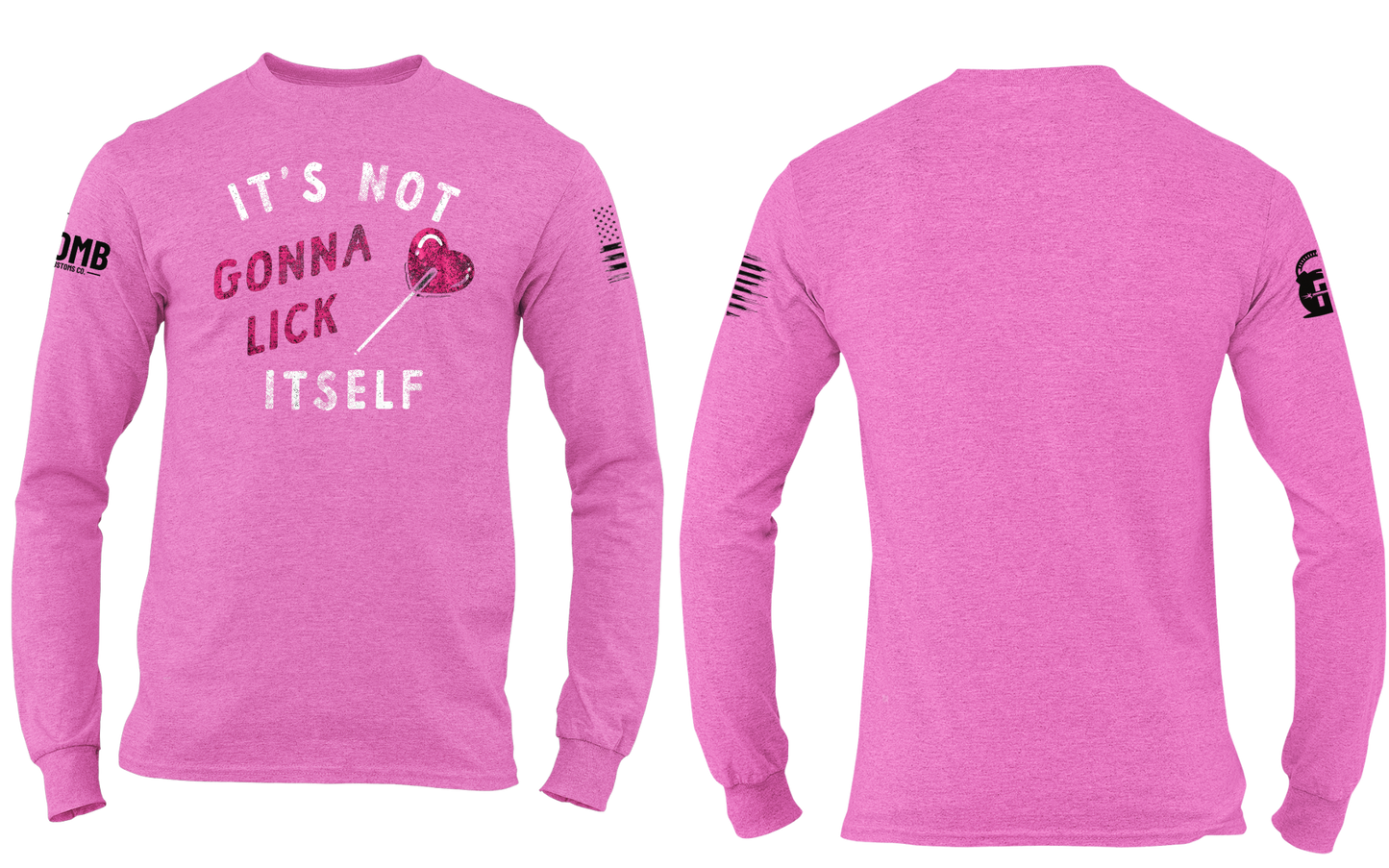 It's Not Gonna Lick Itself