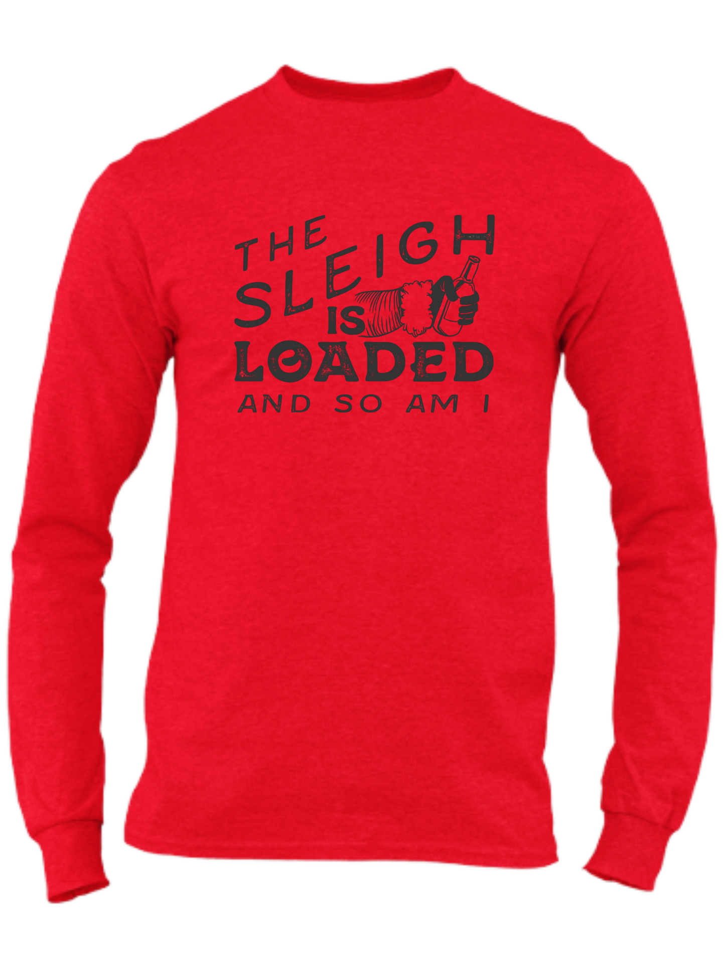 The Sleigh Is Loaded And So Am I