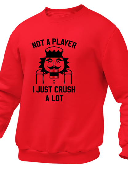 Not A Player - I Just Crush A Lot
