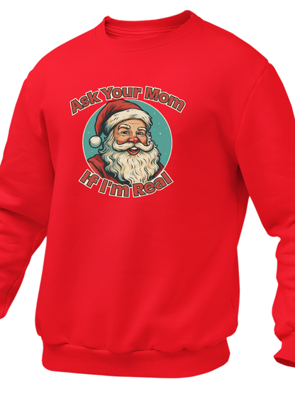 Ask Your Mom If I'm Real