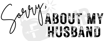 Sorry, About My Husband