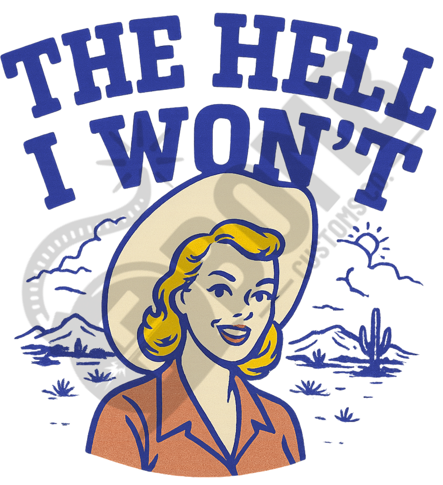 The Hell I Won't