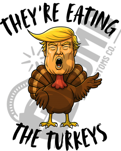 They're Eating The Turkeys