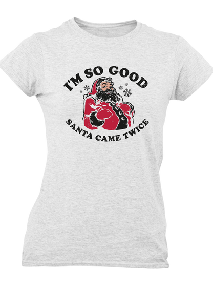 So Good Santa Came Twice