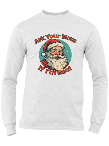 Ask Your Mom If I'm Real