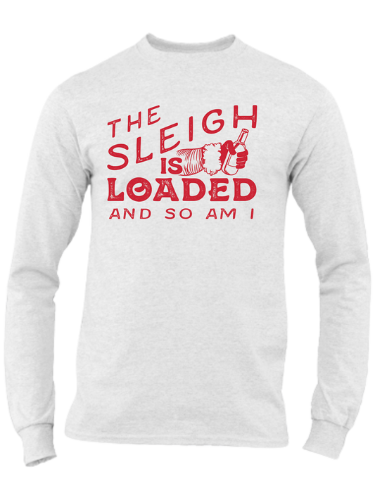 The Sleigh Is Loaded And So Am I