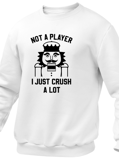 Not A Player - I Just Crush A Lot
