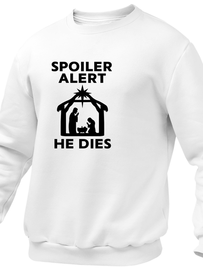 Spoiler Alert He Dies