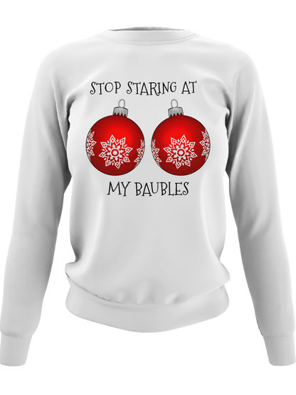 Stop Staring At My Baubles