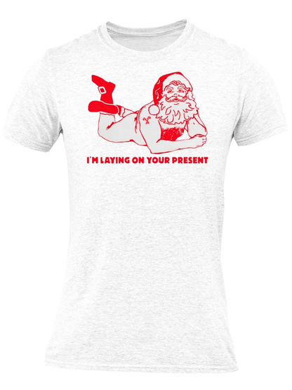 I'm Laying On Your Present