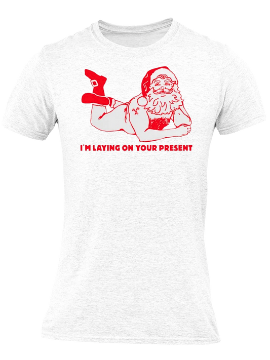 I'm Laying On Your Present