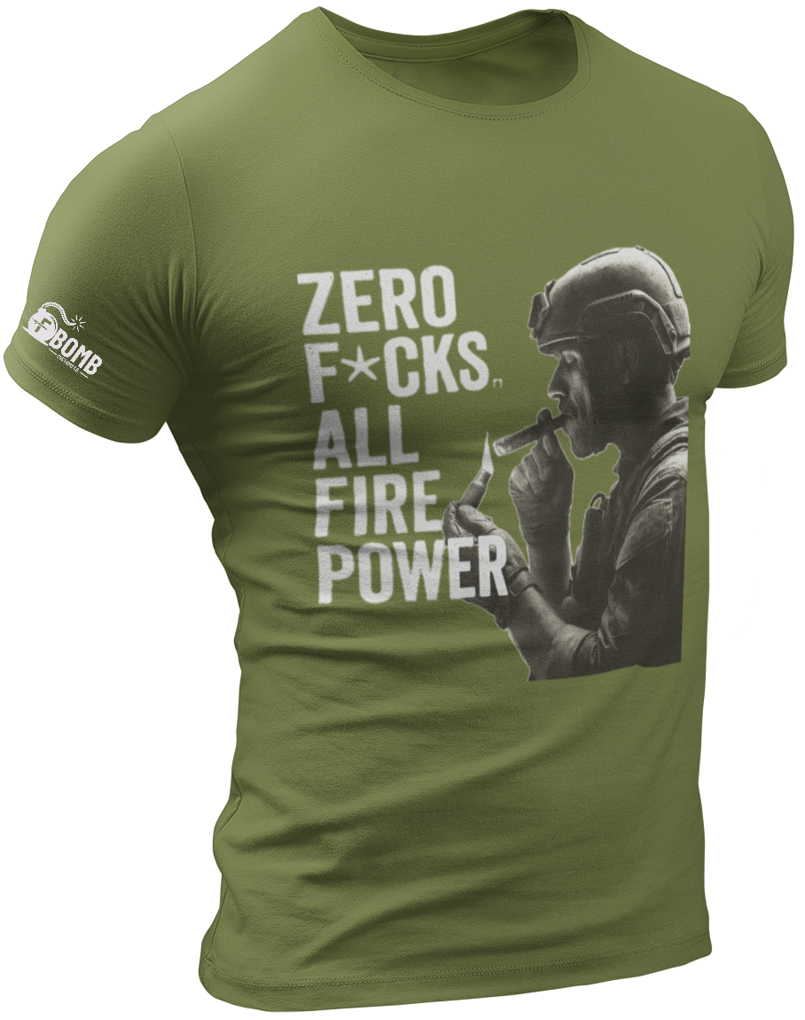 Zero F*cks All Fire Power
