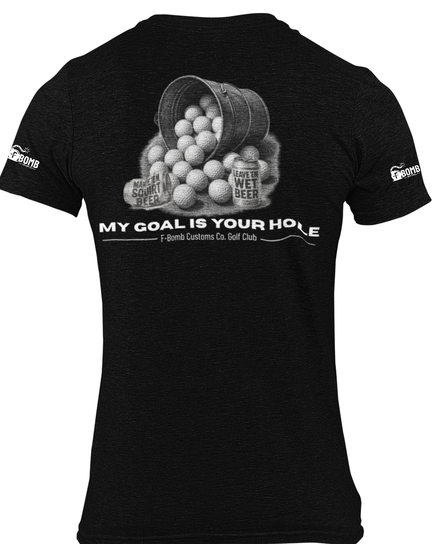 My Goal, Your Hole