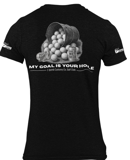 My Goal, Your Hole
