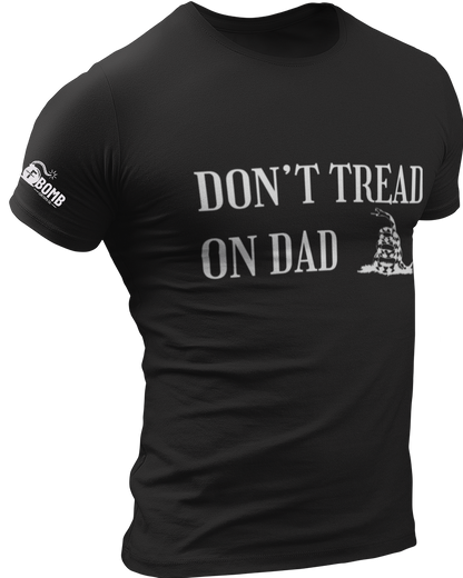 Don't Tread on Dad