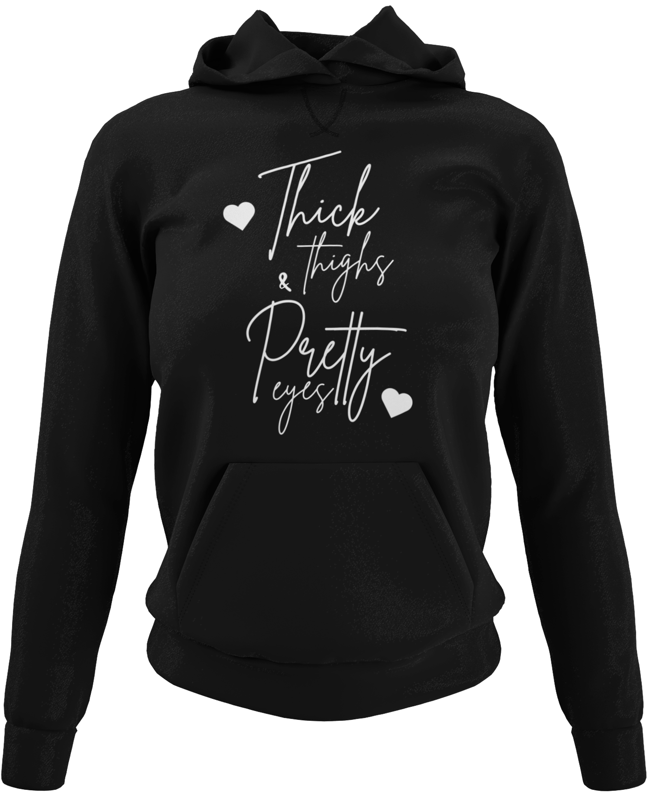 Thick Thighs & Pretty Eyes