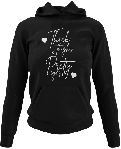 Thick Thighs & Pretty Eyes