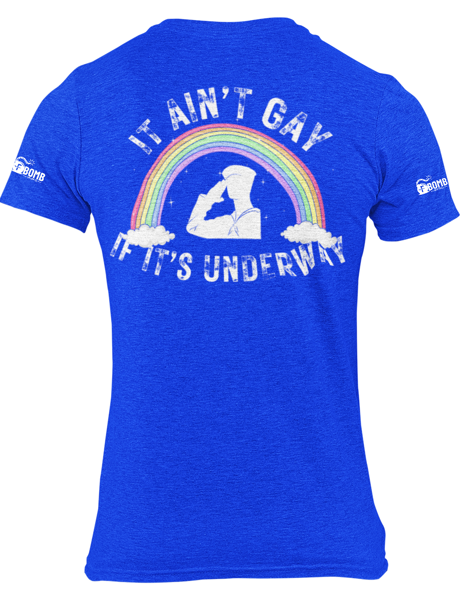 It Ain't Gay Underway