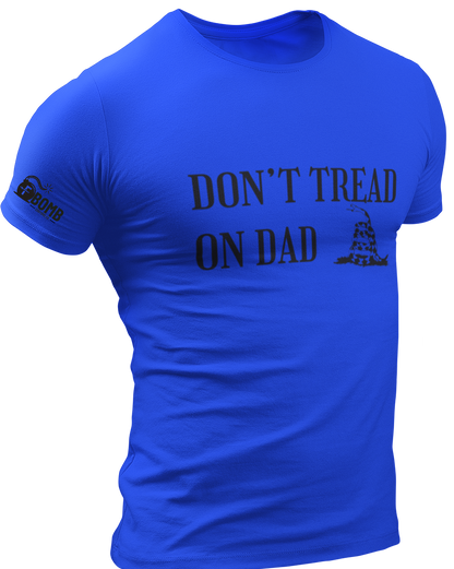 Don't Tread on Dad