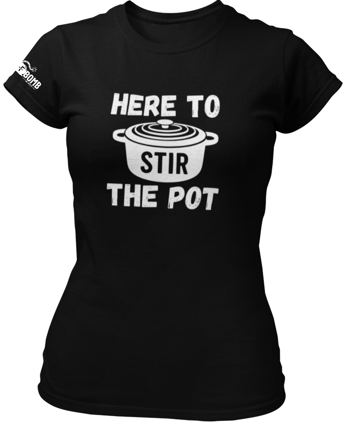 Here To Stir The Pot